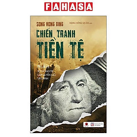 Sách - Chiến Tranh Tiền Tệ - Phần 2 - Sự Thống Trị Của Quyền Lực Tài Chính (Tái Bản 2026)