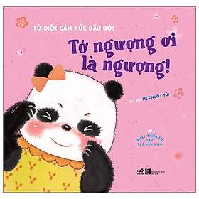 Phát Triển EQ Cho Trẻ Mẫu Giáo - Tớ Ngượng Ơi Là Ngượng