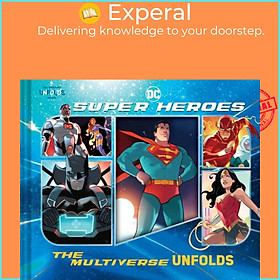 Sách - DC Super Heroes: The Multiverse Unfolds by Warner Brothers (UK edition, hardcover)