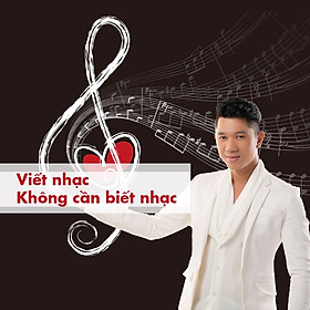 Unica - Viết Nhạc - Không Cần Biết Nhạc