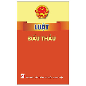 Luật Đấu Thầu (hiệu lực thi hành từ ngày 01/01/2024)