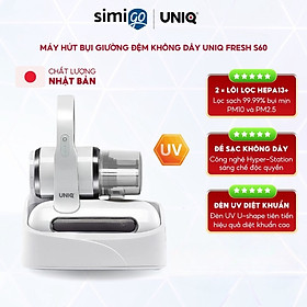 Mua Máy hút bụi giường đệm không dây UNIQ FRESH S60 - Hàng chính hãng - Bảo hành 24 tháng