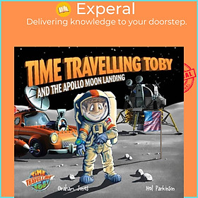 Sách - Time Travelling Toby and the Apollo Moon Landing by Graham Jones (UK edition, paperback)