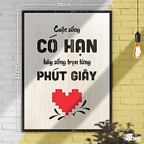 Mua Tranh gỗ động lực - Cuộc sống có hạn hãy sống trọn từng phút giây 20x27cm