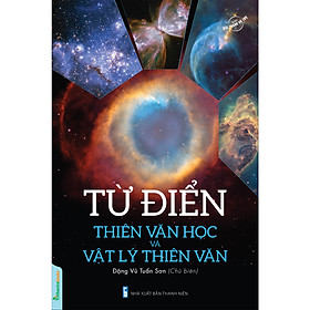 Hình ảnh Từ điển Thiên văn học và Vật lý thiên văn