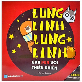 [Download Sách] Ehon - Lung Linh Lung Linh - Gấu Pun Với Thiên Nhiên (Dành Cho Trẻ Từ 0-6 Tuổi)