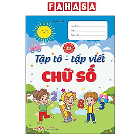 Sách - Hành Trang Cho Bé Vào Lớp 1 - Tập Tô-Tập Viết Chữ Số