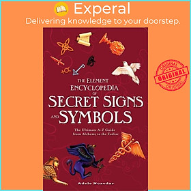 Sách - The Element Encyclopedia of Secret Signs and Symbols - The Ultimate A-Z  by Adele Nozedar (UK edition, paperback)