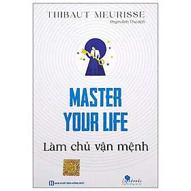 Master Your Life - Làm Chủ Vận Mệnh