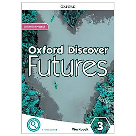 [Download Sách] Oxford Discover Futures Level 3 Workbook With Online Practice