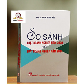 So Sánh Luật Doanh Nghiệp Năm 2020 Với Luật Doanh Nghiệp Năm 2014