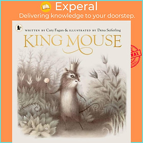 Sách - King Mouse by Dena Seiferling (UK edition, paperback)