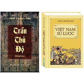 Combo Việt Nam Sử Lược (Bìa Cứng)+Trần Thủ Độ (Tiểu Thuyết Lịch Sử)