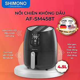 Nồi Chiên Không Dầu Shimono SM-AF458T 4,5L 1500W Cao Cấp Tiêu Chuẩn FDA Hoa Kỳ, LFGB Đức Tặng Kèm Trọn Bộ 9 Phụ Kiện Hàng Chính Hãng