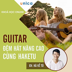 Khóa Học Guitar Đệm Hát Nâng Cao Cùng Haketu