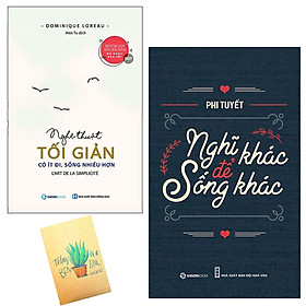 Combo Nghệ Thuật Tối Giản: Có Ít Đi, Sống Nhiều Hơn và Nghĩ Khác Để Sống Khác( Tặng Kèm Sổ Tay)