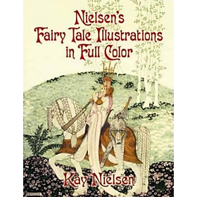 Sách - Nielsen's Fairy Tale Illustrations in Full Color by Kay Nielsen (US edition, paperback)
