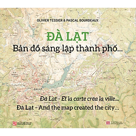 [Download Sách] Đà Lạt - Bản Đồ Sáng Lập Thành Phố…