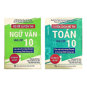 Hình ảnh Sách - Combo Tuyển chọn đề thi toán vào lớp 10 và Bộ đề luyện thi Ngữ Văn vào lớp 10