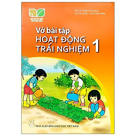 [Download Sách] Vở Bài Tập Hoạt Động Trải Nghiệm 1 (Bộ Sách Kết Nối Tri Thức Với Cuộc Sống)