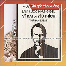 Mua  Cách duy nhất để làm được những điều vĩ đại là yêu thích nhữn thứ bạn làm  - Tranh tạo đô