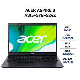 Laptop Acer Aspire 3 A315-57G-524Z NX.HZRSV.009 (Core i5-1035G1/ 8GB (4GB Onboard+4GB) DDR4 2666MHz/ 512GB SSD M.2 PCIE/ MX330 2GB GDDR5/ 15.6 FHD/...