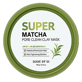 Mặt Nạ Đất Sét Some By Mi Super Matcha Pore Clean Clay Mask 100g