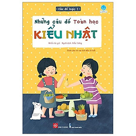 Những Câu Đố Toán Học Kiểu Nhật - Câu Đố Logic - Tập 1