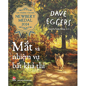 Sách Mắt Và Nhiệm Vụ Bất Khả Thi (Giải Thưởng Văn Học Newbery Medal 2024)