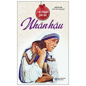 Câu Chuyện Giáo Dục - Nhân Hậu - Nhân Văn Group