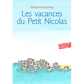 [Download Sách] Tiểu thuyết thiếu niên tiếng Pháp: LES VACANCES DU PETIT NICOLAS - Những kì nghỉ của nhóc Nicolas