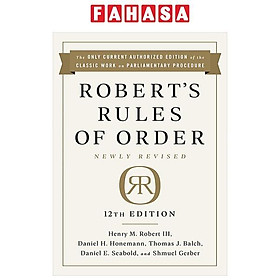Robert's Rules Of Order Newly Revised (12th Edition)