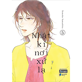 Nhật Kí Nơi Xứ Lạ - Tập 5