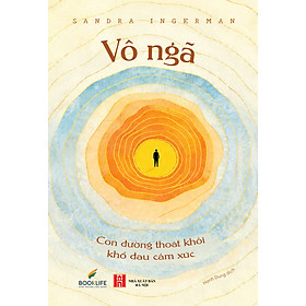 VÔ NGÃ - Sandra Ingerman - Hạnh Dung dịch - 1980Books
