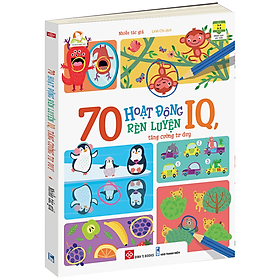 Sách 70 Hoạt Động Rèn Luyện IQ, Tăng Cường Tư Duy