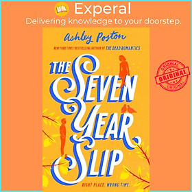 Sách - The Seven Year Slip by Ashley Poston (UK edition, paperback)