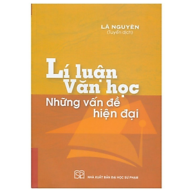 Sách - Lí Luận Văn Học Những Vấn Đề Hiện Đại