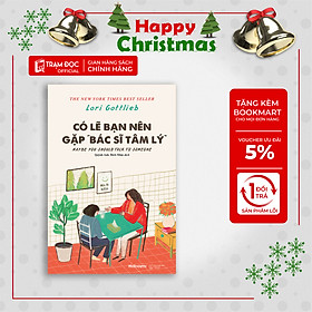 Trạm đọc official | có lẽ bạn nên gặp bác sĩ tâm lý