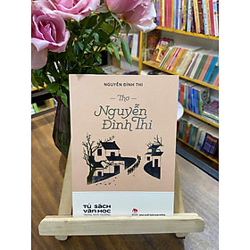 Tủ sách Văn học trong nhà trường - Thơ Nguyễn Đình Thi