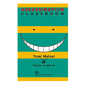 [Download Sách] ASSASSINATION CLASSROOM 02 - Thời Gian Của Người Lớn