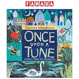 Sách ngoại văn: Once Upon A Tune - Stories from the Orchestra - Grantham Book Services