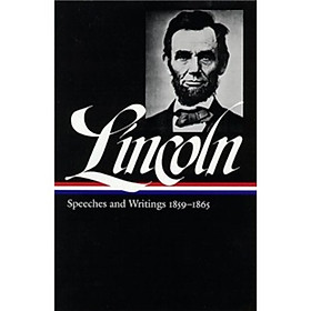 Nơi bán Lincoln : Speeches and Writings : 1859-1865 (Library of America) - Giá Từ -1đ