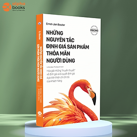 Sách Những Nguyên Tắc Định Giá Sản Phẩm Thỏa Mãn Người Dùng