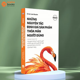 Những Nguyên Tắc Định Giá Sản Phẩm Thỏa Mãn Người Dùng