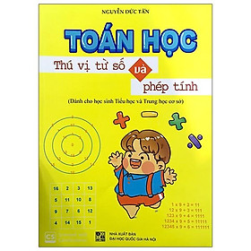 Toán Học Thú Vị Từ Số Và Phép Tính - Cty Giáo Dục Đức Trí