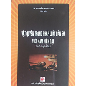 [Download Sách] Vật Quyền Trong Pháp Luật Dân Sự Việt Nam Hiện Đại