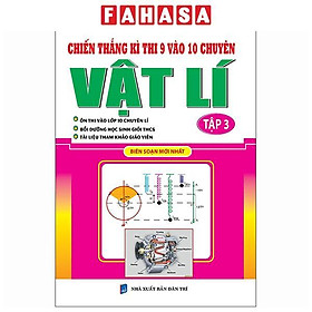 Sách - Chiến Thắng Kì Thi 9 Vào 10 Chuyên Vật Lý - Tập 3