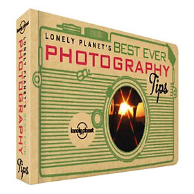 Lonely Planets Best Ever Photography Tips (Lonely Planet How to Guides)