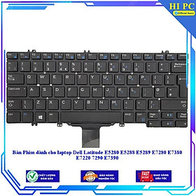 Bàn Phím dành cho laptop Dell Latitude E5280 E5288 E5289 E7280 E7380 E7220 7290 E7390 - Hàng Nhập Khẩu CÓ ĐÈN - THƯỜNG - MỚI 100% -  - CÓ ĐÈN