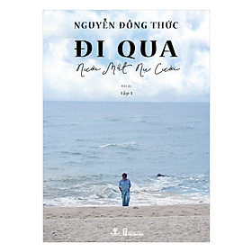 Sách Đi Qua Nước Mắt Nụ Cười